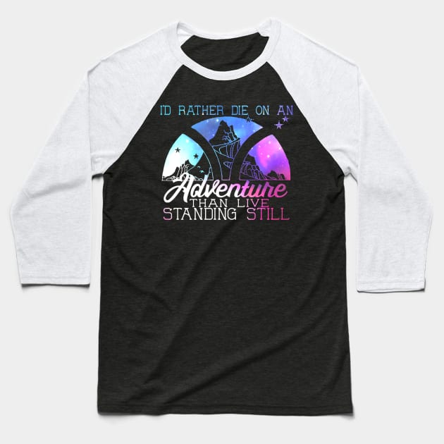 I'd Rather Die on an Adventure - Lila Bard - A Darker Shade of Magic Baseball T-Shirt by ballhard